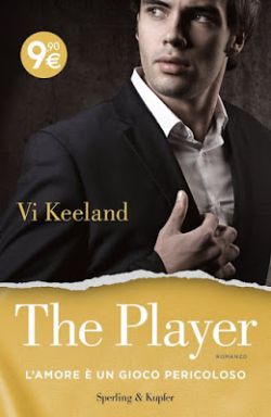 The Player. L'amore è un gioco pericoloso di Vi Keeland