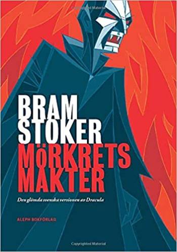I poteri delle tenebre. Dracula, il manoscritto ritrovato di Bram Stoker e Vladimai Asmundsson_Cover di Morkrets Makter