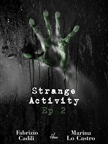Strange Activity 2 di Marina Lo Castro e Fabrizio Cadili