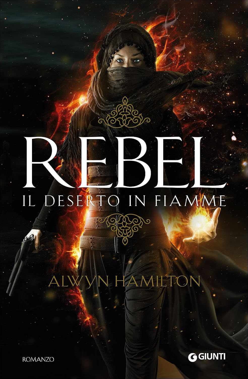 Rebel. Il deserto in fiamme di Alwyn Hamilton