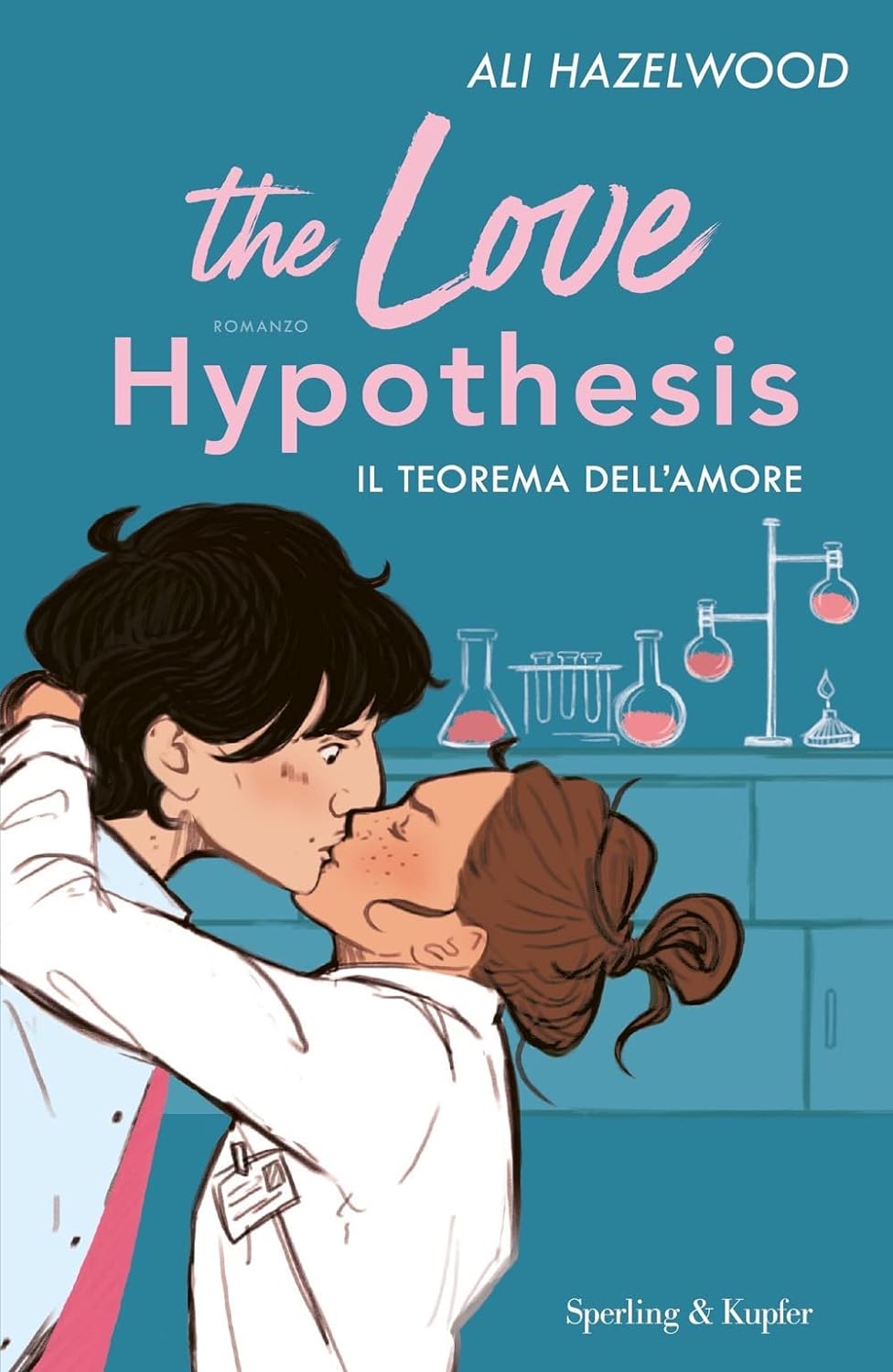 The love hypothesis. Il teorema dell'amore di Ali Hazelwood